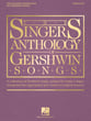 The Singer's Anthology of Gershwin Songs Vocal Solo & Collections sheet music cover